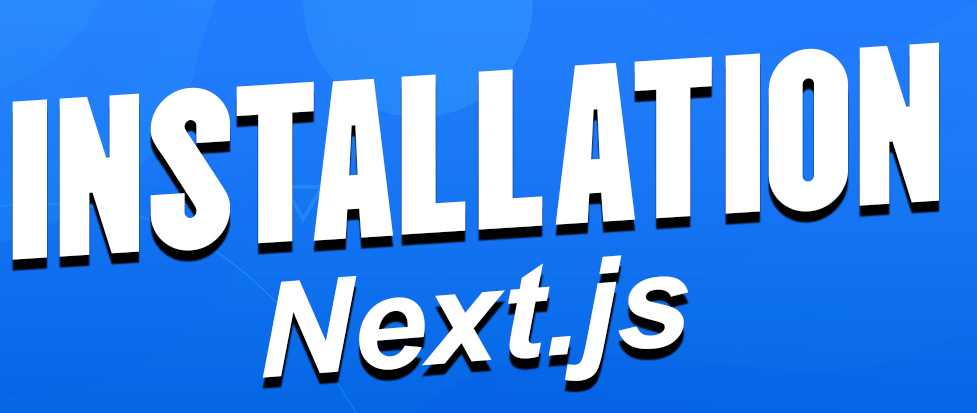 Getting Started with Next.js 14: Installation Guide