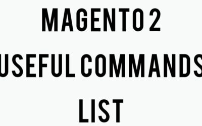 Magento 2: Useful Command List for Beginners