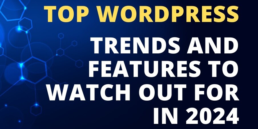 Top WordPress Web Development Trends & Updates In 2024