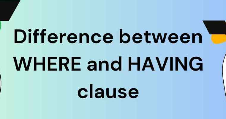 What is the difference between having and where in SQL?